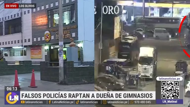 Dueña de gimnasios fue secuestrada por falsos policías cerca a comisaría de Los Olivos