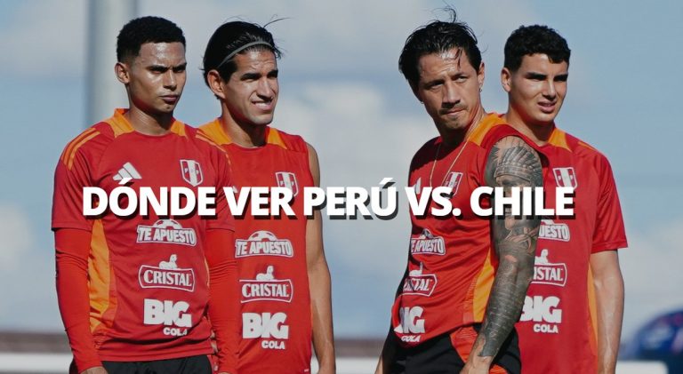 Dónde ver partido Perú vs. Chile EN VIVO | Señales de transmisión