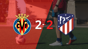 Atlético de Madrid sacó un punto luego de empatar a 2 goles con Villarreal