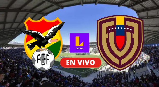 Bolivia vs Venezuela en vivo por Latina Televisión: segundo tiempo del partido