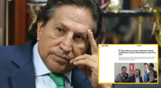 Alejandro Toledo: así informo la prensa internacional de la sentencia a expresidente