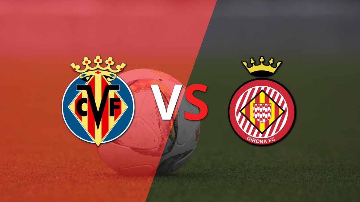 Girona intentará seguir su racha positiva ante Villarreal