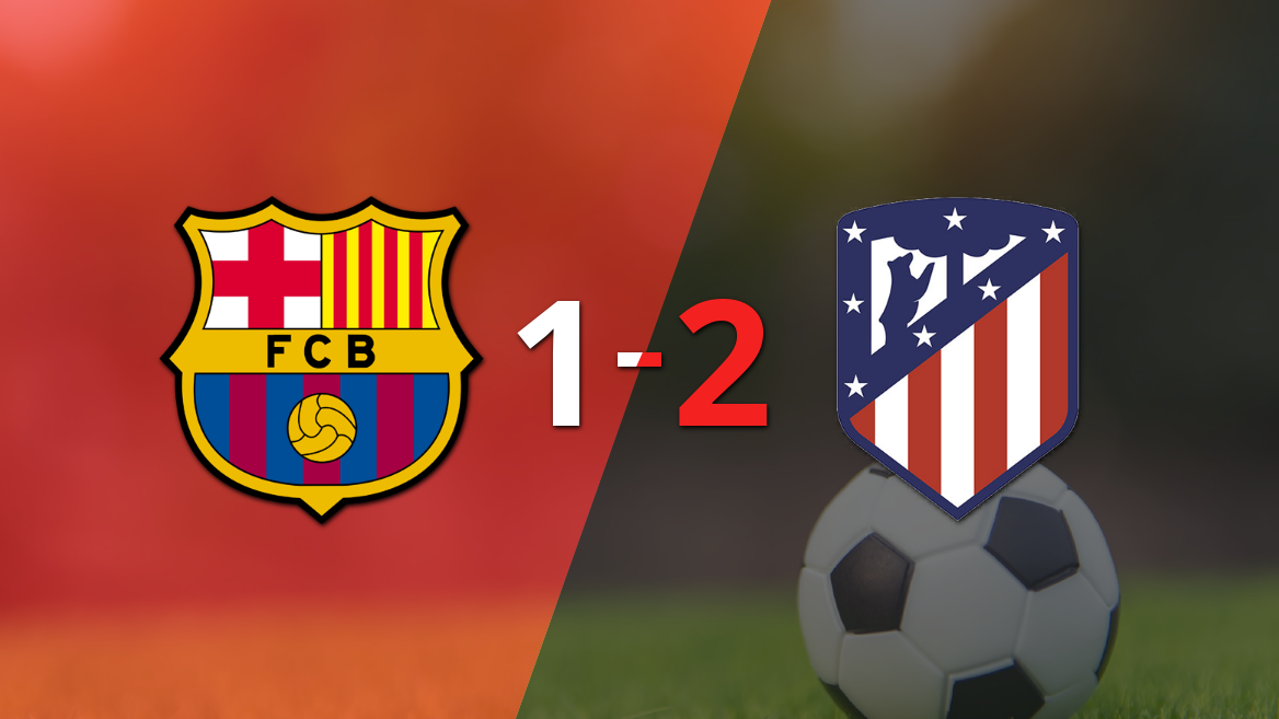 Atlético de Madrid le dio vuelta el partido a Barcelona con un 2-1 y triunfo agónico