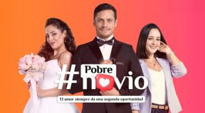 Pobre Novio, estreno HOY EN VIVO vía Latina Televisión