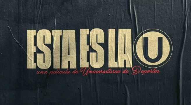 Universitario anuncia estreno de documental «Esta es la U»