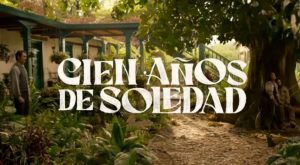 Cien Años de Soledad incrementó sus ventas en un 300% tras debut de serie en Netflix