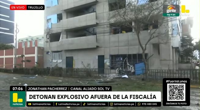 Atentado en Trujillo: detonan explosivo frente a sede del Ministerio Público