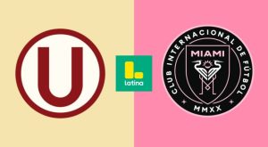 Latina EN VIVO, Universitario vs. Inter Miami: canal GRATIS para ver el partido amistoso