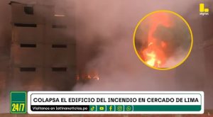 Edificio incendiado en el Centro de Lima colapsa tras más de 24 horas de siniestro [VIDEO]